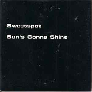Sweetspot - Sun's Gons Shine Album