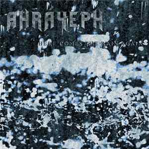 Ahráyeph - Here Comes The Rain Again Album