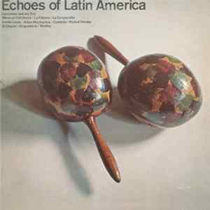 Cervantes Trio - Echoes Of Latin America Album