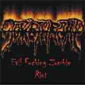 Tombthroat - Evil Fucking Zombie Riot Album