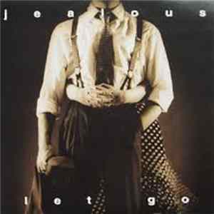 Jealous - Let Go Album