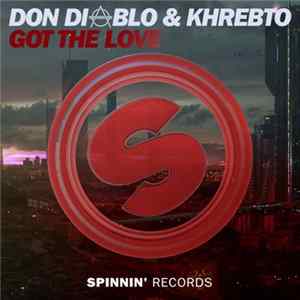 Don Diablo & Khrebto - Got The Love Album