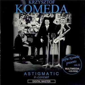 Krzysztof Komeda - Astigmatic In Concert Album