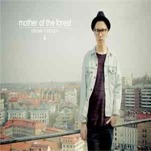 Mother Of The Forest - Drunk Forever Album