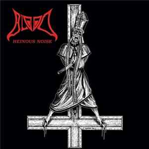 Blood - Heinous Noise Album