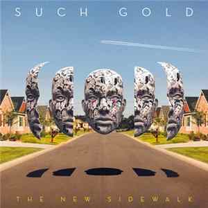 Such Gold - The New Sidewalk Album
