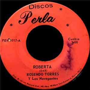 Rosendo Torres Y Los Navegantes - Roberta / Amor Y Voluntad Album