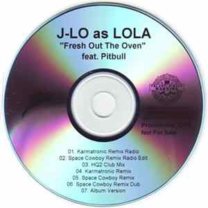 J-Lo as Lola Feat. Pitbull - Fresh Out The Oven Album