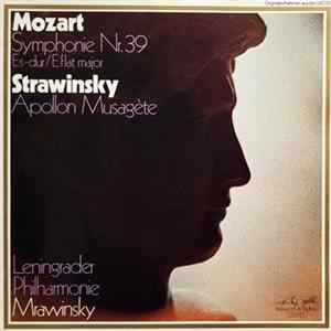 Mozart · Strawinsky · Leningrader Philharmonie · Mrawinsky - Symphonie Nr. 39 / Apollpon Musagète Album