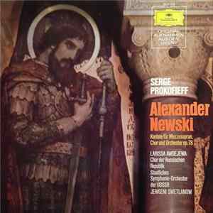Serge Prokofieff - Larissa Awdejewa, Chor Der Russischen Republik, Staatliches Symphonie-Orchester der UDSSR, Jewgeni Swetlanow - Alexander Newski Album