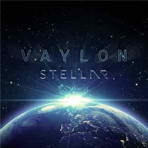 Vaylon - Stellar Album