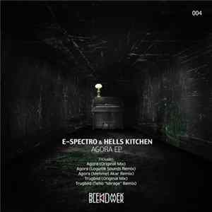 E-Spectro & Hells Kitchen - Agora EP Album