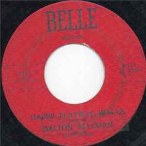 Dalton Alleman And The Happy Playboys - Happy Playboy Waltz Album