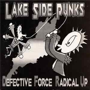 Defective Force / Radical Up - Lake Side Punks Album