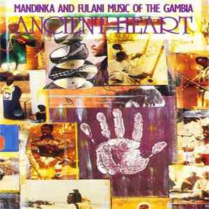 Various - Ancient Heart - Mandinka And Fulani Music Of The Gambia Album