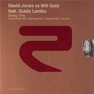 David Jones Vs Will Gold Feat. Guido Lembo - Swing Time Album