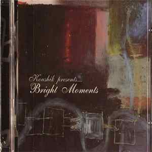 Koushik - Presents... Bright Moments Album