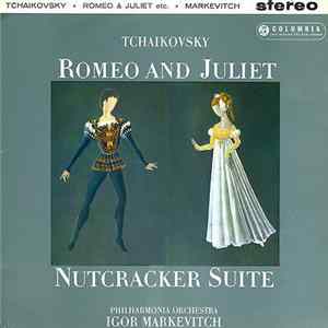 Tchaikovsky, Philharmonia Orchestra, Lorin Maazel - Romeo And Juliet / Nutcracker Suite Album