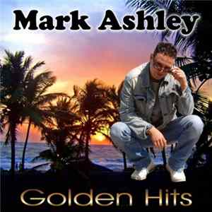 Mark Ashley - Golden Hits Album
