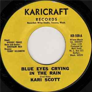 Kari Scott - Blue Eyes Crying In The Rain / Tell Me Honey Album