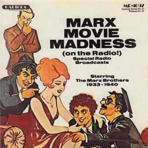 The Marx Brothers - Marx Movie Madness (On The Radio!) Album