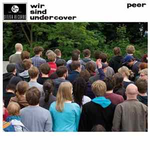Peer - Wir Sind Undercover Album