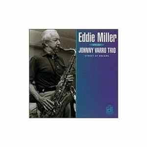 Eddie Miller With Johnny Varro Trio - Street Of Dreams Album