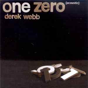 Derek Webb - One Zero [Acoustic] Album