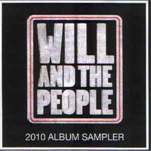Will And The People - 2010 Album Sampler Album