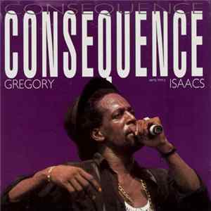 Gregory Isaacs - Consequence Album