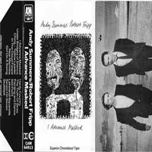 Andy Summers, Robert Fripp - I Advanced Masked Album
