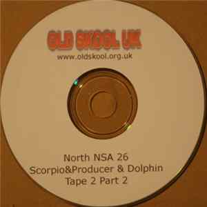 Scorpio & Producer & Dolphin - North NSA 26 Tape 2 Part 2 Album