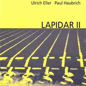 Ulrich Eller, Paul Haubrich - Lapidar II Album