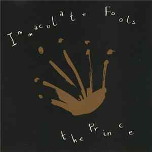 Immaculate Fools - The Prince Album
