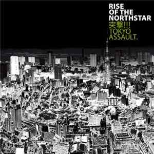 Rise Of The Northstar - Tokyo Assault Album