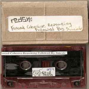 RedSK - Forced Cohesive Reasoning Followed By Suicide Album