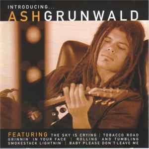 Ash Grunwald - Introducing... Ash Grunwald Album