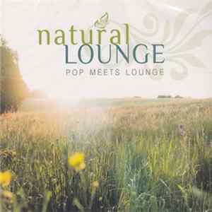 Various - Natural Lounge - Pop Meets Lounge Album