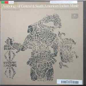 Various - Anthology Of The Music Of Central And South American Indians Album