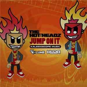 The Hotheadz - Jump On It Album