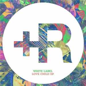 White Label - Love Child EP Album