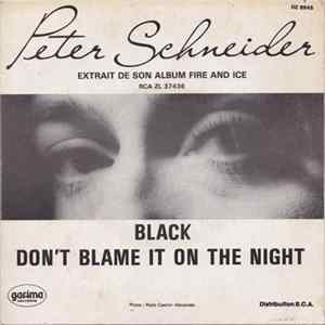 Peter Schneider - Black / Don't Blame It On The Night Album