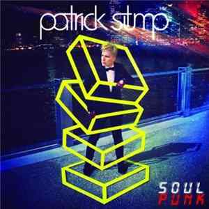 Patrick Stump - Soul Punk Album