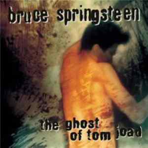 Bruce Springsteen - The Ghost Of Tom Joad Album