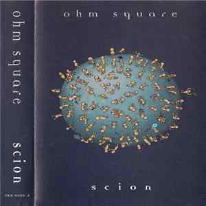 Ohm Square - Scion Album