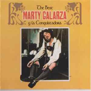 Marty Galarza Y La Conquistadora - The Best Marty Galarza Y La Conquistadora Album