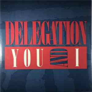 Delegation - You And I Album