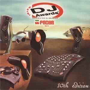 Various - Ibiza DJ Awards Pacha Ibiza 10th Edition Album