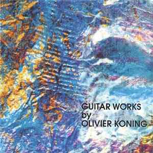 Olivier Koning - Guitar Works Album