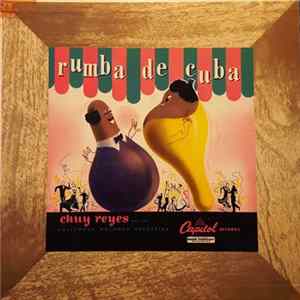 Chuy Reyes And His Hollywood Mocambo Orchestra - Rumba De Cuba Album